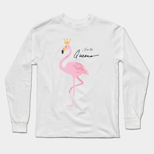 I'm the Queen Pink Flamingo Long Sleeve T-Shirt